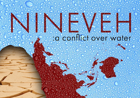 Nineveh: A Conflict Over Water
